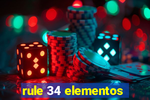 rule 34 elementos