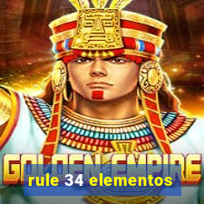 rule 34 elementos