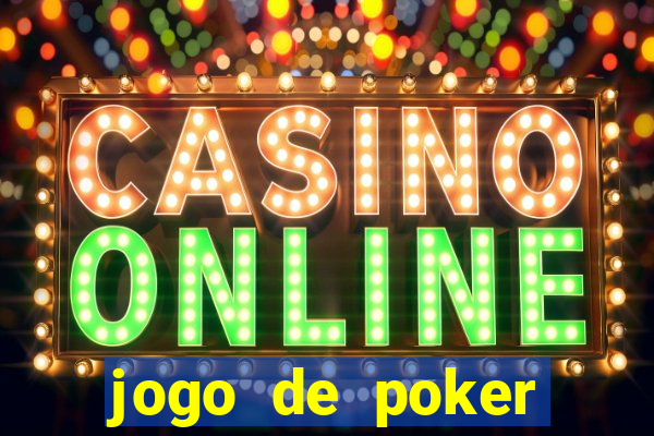 jogo de poker dinheiro real