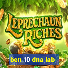 ben 10 dna lab