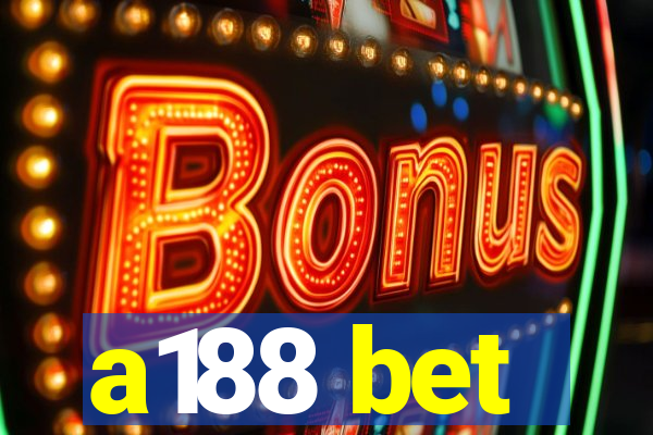 a188 bet