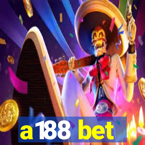 a188 bet