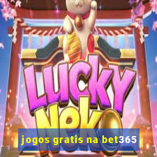 jogos gratis na bet365