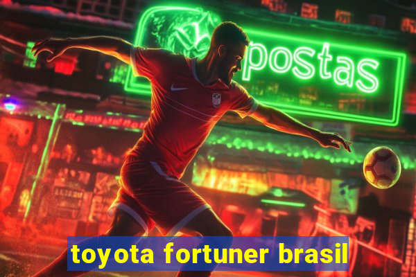 toyota fortuner brasil