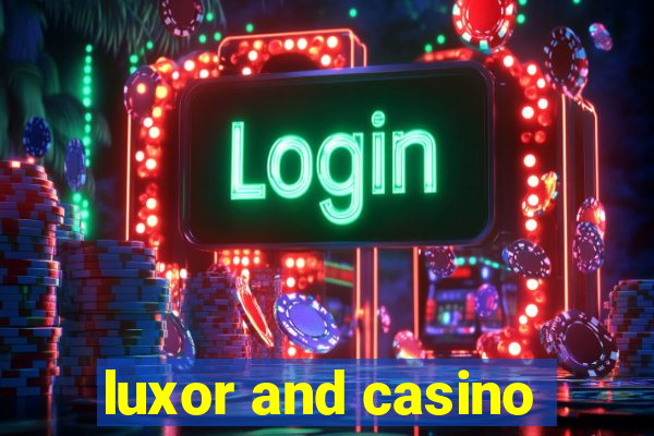 luxor and casino