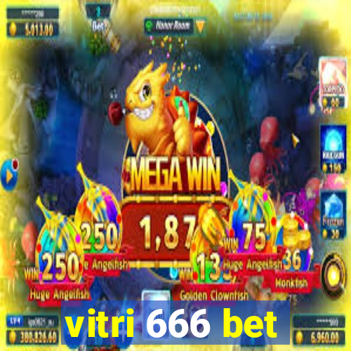 vitri 666 bet