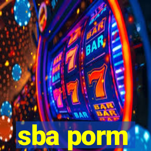 sba porm