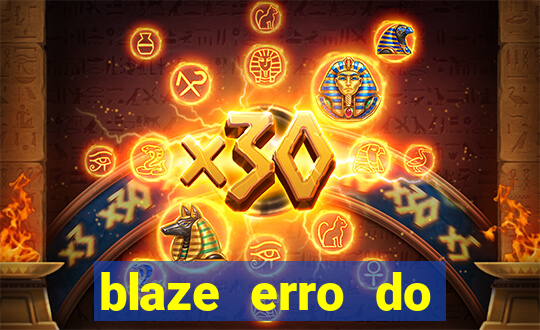 blaze erro do servidor interno