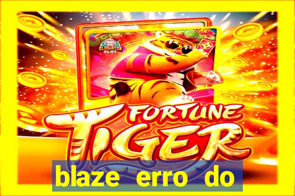 blaze erro do servidor interno