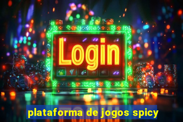 plataforma de jogos spicy