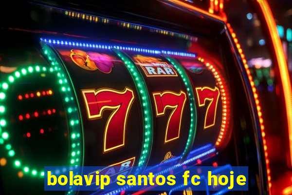 bolavip santos fc hoje