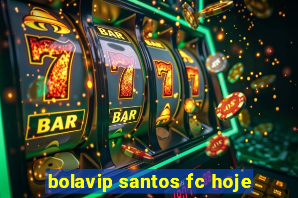 bolavip santos fc hoje