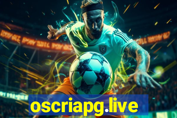 oscriapg.live