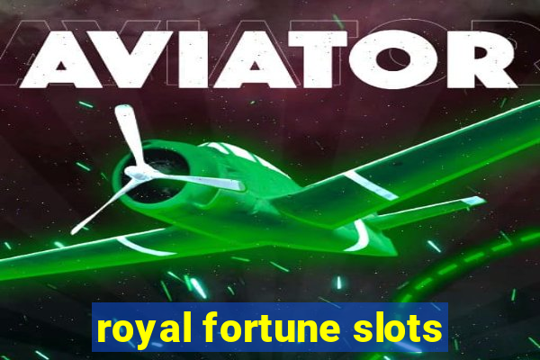 royal fortune slots