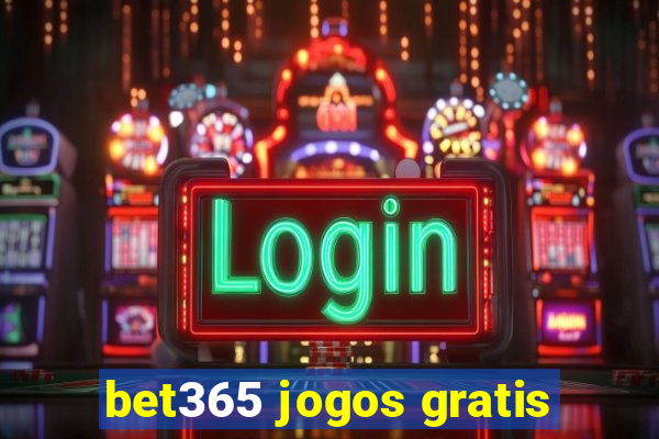 bet365 jogos gratis