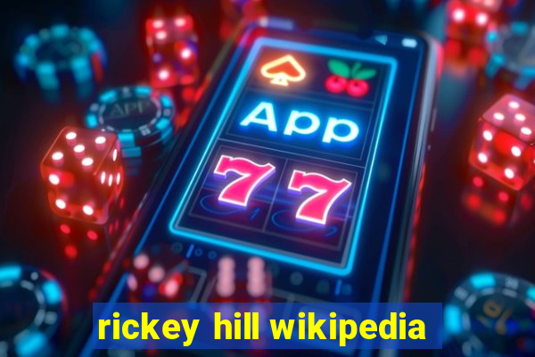 rickey hill wikipedia