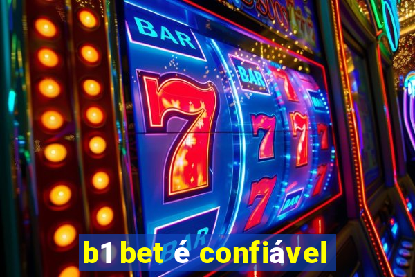 b1 bet é confiável