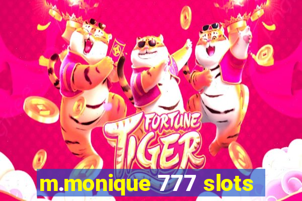 m.monique 777 slots