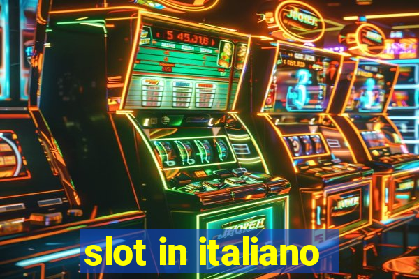 slot in italiano