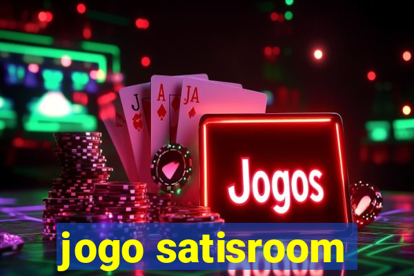 jogo satisroom