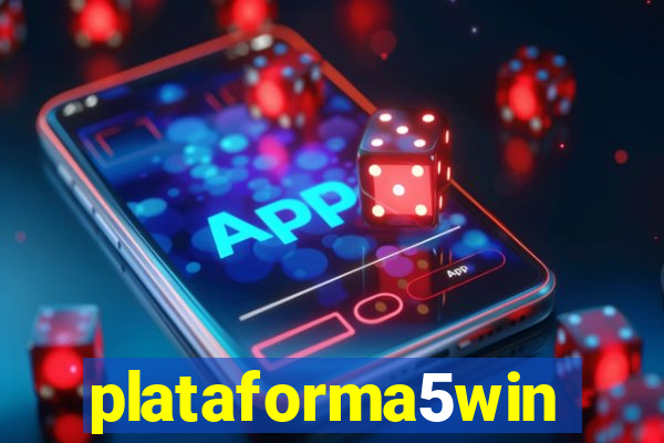 plataforma5win