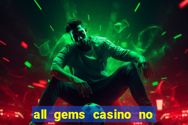 all gems casino no deposit bonus