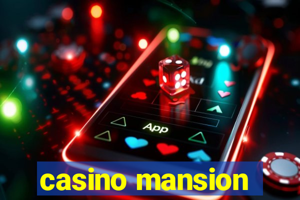 casino mansion