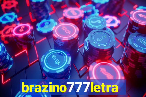 brazino777letra