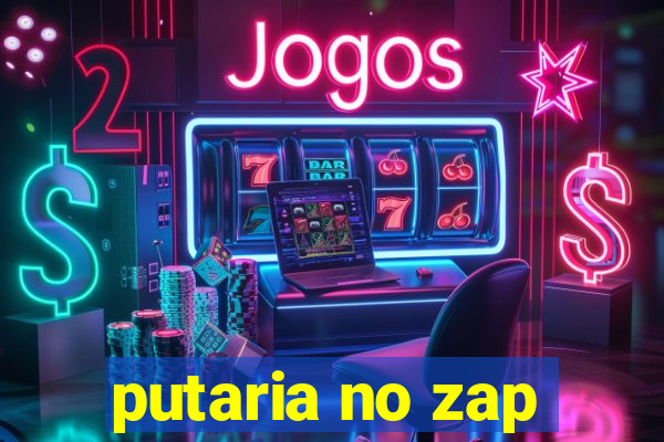 putaria no zap