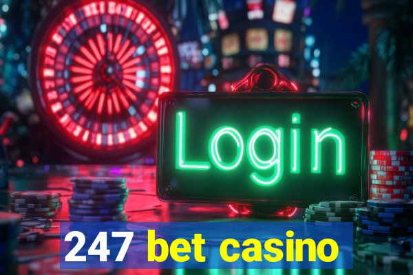 247 bet casino