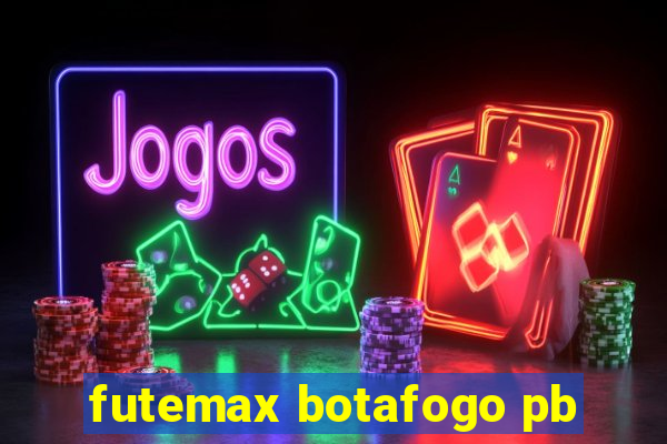 futemax botafogo pb