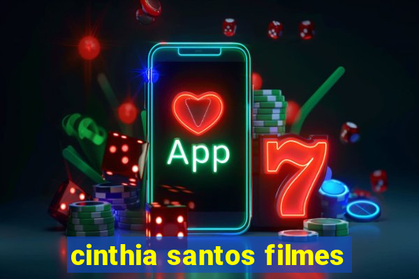 cinthia santos filmes