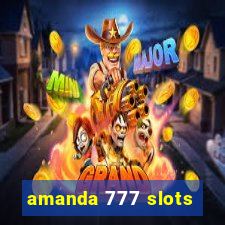 amanda 777 slots