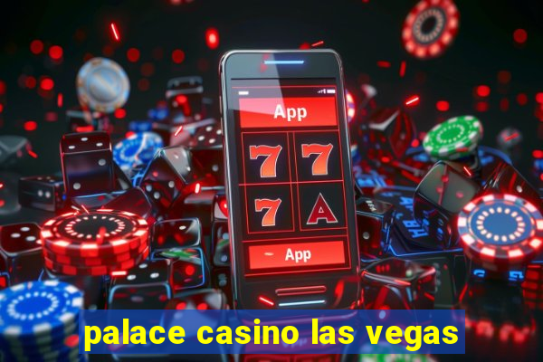 palace casino las vegas