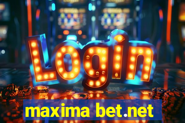 maxima bet.net