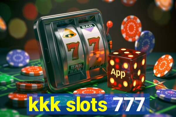 kkk slots 777