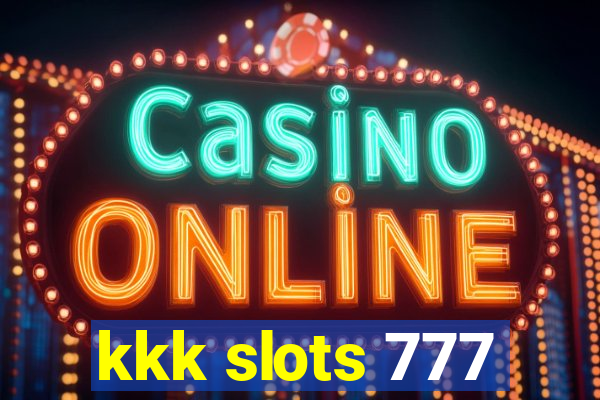 kkk slots 777