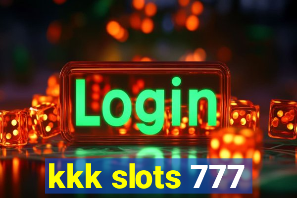 kkk slots 777