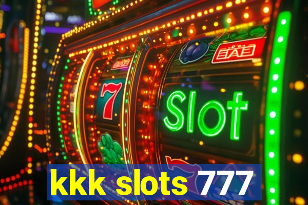 kkk slots 777