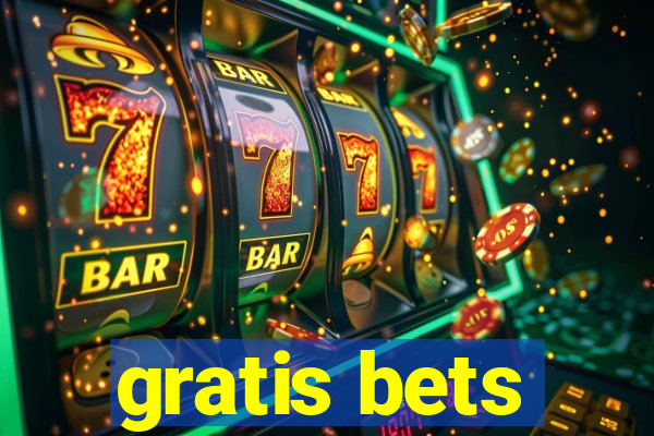 gratis bets