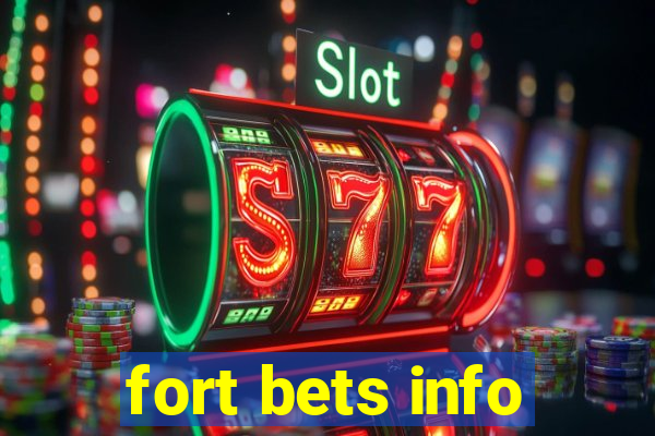 fort bets info