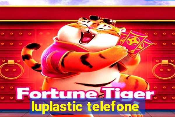 luplastic telefone