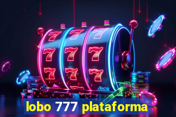 lobo 777 plataforma