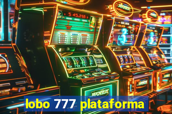 lobo 777 plataforma