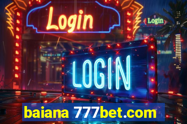 baiana 777bet.com