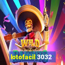 lotofacil 3032