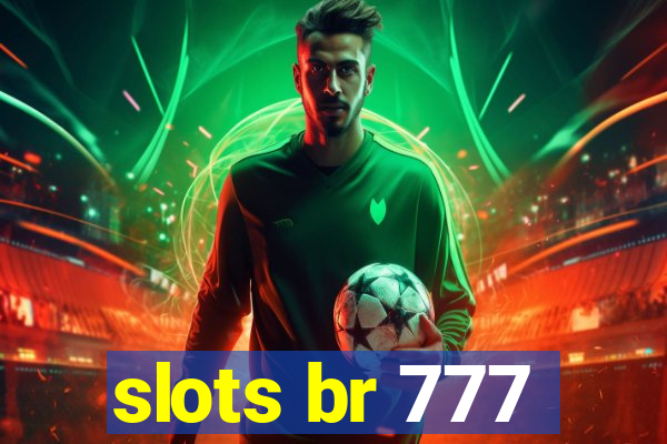 slots br 777