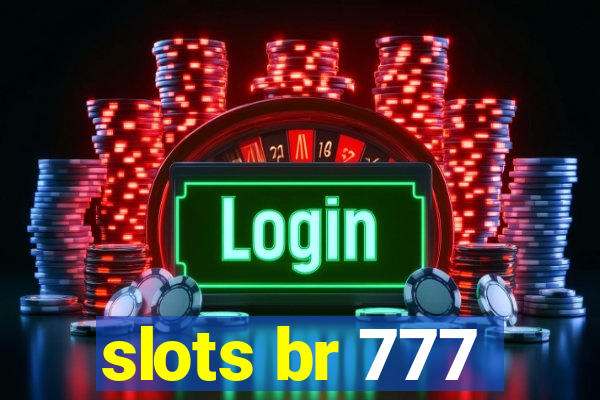 slots br 777