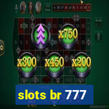 slots br 777