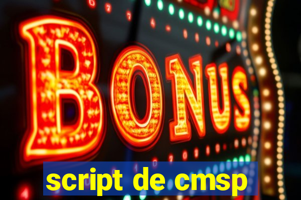 script de cmsp